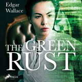 The Green Rust - Edgar Wallace - 9789176391402