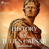 History of Julius Caesar - Jacob Abbott - 9789176391761