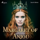Margaret of Anjou - Jacob Abbott - 9789176391778