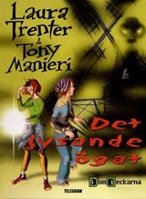 Det lysande ögat - Laura Trenter ; Tony Manieri - 9789176570029