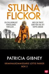 Stulna flickor - Patricia Gibney - 9789179099848