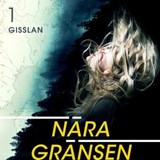 Nära gränsen – Gisslan - Daniel Åberg - 9789179256708