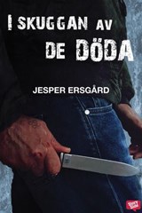 I skuggan av de döda - Jesper Ersgård - 9789179895068