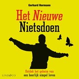 Het nieuwe nietsdoen - Gerhard Hormann - 9789179956233