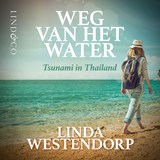 Weg van het water - Linda Westendorp - 9789180192873