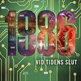 1986 - Vid tidens slut (del 3) - Jesper Ersgård - 9789180246644