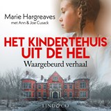 Het kindertehuis uit de hel - Marie Hargreaves ; Ann Cusack ; Joe Cusack - 9789180511766