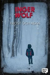 Frost och aska - Inger Wolf - 9789180611954