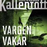 Vargen vakar i mörkret - Karolina Kallentoft ; Mons Kallentoft - 9789180671842