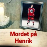 Mordet på Henrik - Lars Olof Lampers - 9789180689779
