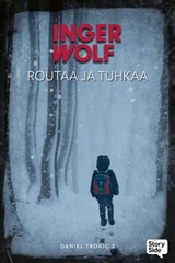 Routaa ja tuhkaa - Inger Wolf - 9789180841474
