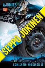 Ajomies - Seppo Jokinen - 9789180843317