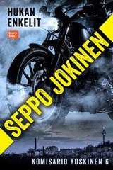 Hukan enkelit - Seppo Jokinen - 9789180843348