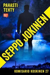 Pahasti tehty - Seppo Jokinen - 9789180843423