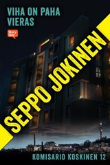Viha on paha vieras - Seppo Jokinen - 9789180843539