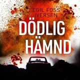 Dödlig hämnd - Egil Foss Iversen - 9789180902267