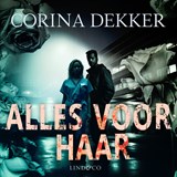 Alles voor haar - Corina Dekker - 9789180950305