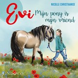 Evi. Mijn pony is mijn vriend - Nicolle Christiaanse - 9789181121971