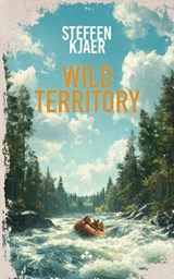 Wild Territory - Steffen Kjaer - 9789189954717