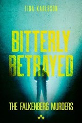 Bitterly Betrayed - Tina Karlsson - 9789189954946