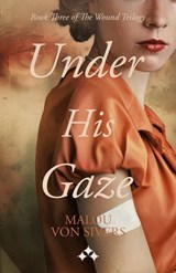 Under His Gaze - Malou von Sivers - 9789190075074