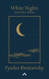 White Nights and Other Stories - Fyodor Dostoevsky - 9789190075883