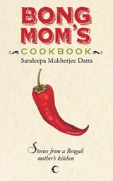 Bong Mom's Cookbook - Sandeepa Datta Mukherjee - 9789350296288