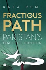 The Fractious Path - Raza Rumi - 9789351777311