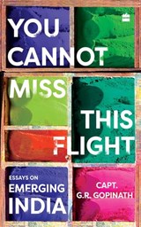 You Cannot Miss This Flight - Capt. G R Gopinath - 9789352644803