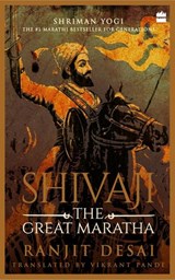 Shivaji - Ranjit Desai ; Vikrant Pande - 9789352774401