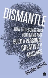 Dismantle - Shlomo Maital - 9789353023935