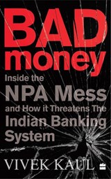 Bad Money - Vivek Kaul - 9789353577223