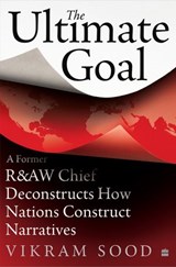 The Ultimate Goal - Vikram Sood - 9789353579524