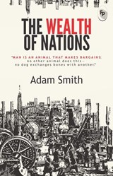 The Wealth of Nations - Adam Smith - 9789354408762