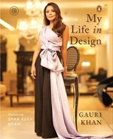 My Life in Design - Gauri Khan - 9789354927386