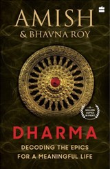 Dharma - Amish Tripathi ; Bhavna Roy - 9789356293106