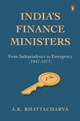 India's Finance Ministers - Dalpat Chauhan - 9789357081023