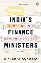 India’s Finance Ministers - A.K. Bhattacharya - 9789357087070
