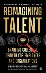 Reimagining Talent - PV Ramana Murthy - 9789362135919