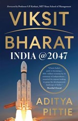 Viksit Bharat: India @ 2047 - Aditya Pittie - 9789370898790