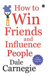 HOW TO WIN FRIENDS AND INFLUENCE PEOPLE - DALE CARNEGIE - 9789373070421