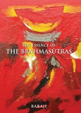 The Essence Of The Brahmasutras - Babaji - 9789382788713