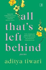 All That's Left Behind - Aditya Tiwari - 9789390343638