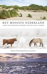 Het mooiste Nederland - Monica Wesseling ; Flip van Doorn - 9789400405547