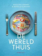 De wereld thuis - Ronald Giphart ; Mascha Lammes - 9789400405806