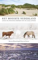 Het mooiste Nederland - Monica Wesseling ; Flip van Doorn - 9789400406346