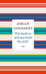 Wie heeft er wél een boek bij zich? - Johan Goossens - 9789400406438
