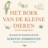 Het boek van de kleine dieren (en de wat grotere) - Kirsten Dorrestijn - 9789400409682