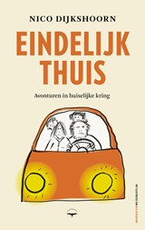 Eindelijk thuis - Nico Dijkshoorn - 9789400411654