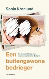 Een buitengewone bedrieger - Sonia Kronlund - 9789400411715